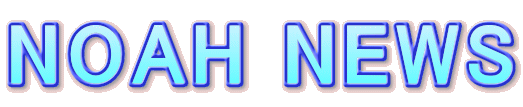 NOAH NEWS